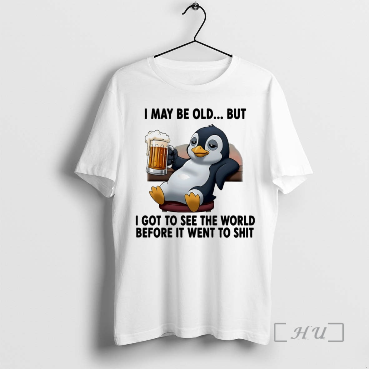 Trending Penguin I May Be Old But I Got To See The World Before It T-Shirts, Hoodie, Sweatshirt | DripVista.com