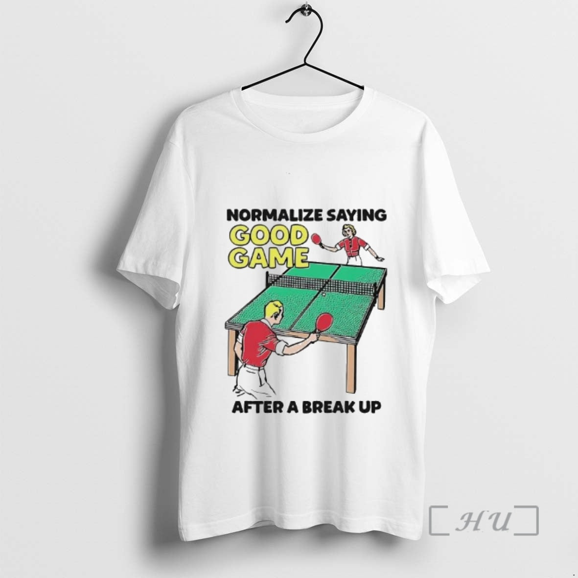 Trending Pingpong Normalize Saying Good Game After A Break Up T-Shirts, Hoodie, Sweatshirt | DripVista.com