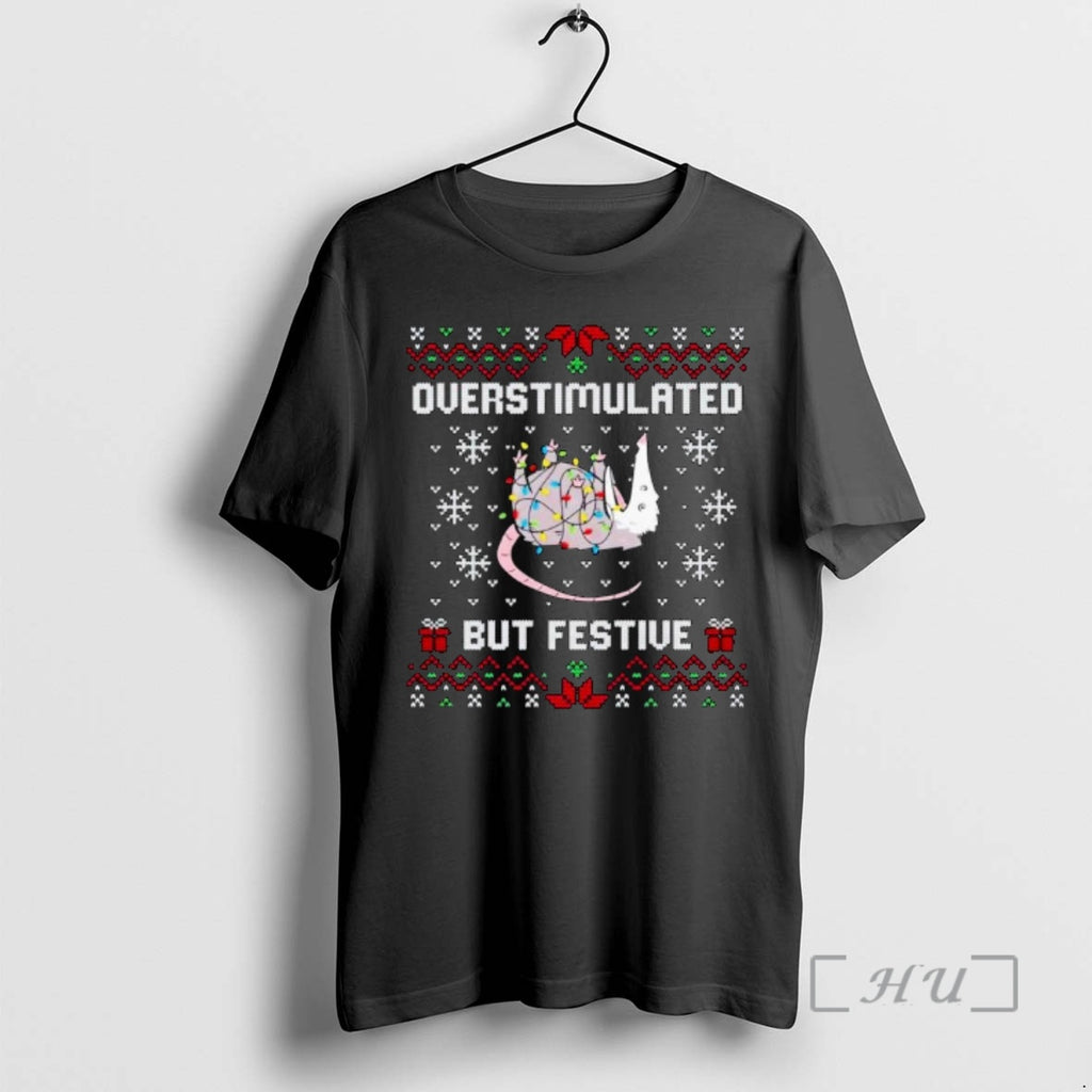 Trending Possum Overstimulated But Festive Ugly Christmas Ornaments T-Shirts, Hoodie, Sweatshirt | DripVista.com