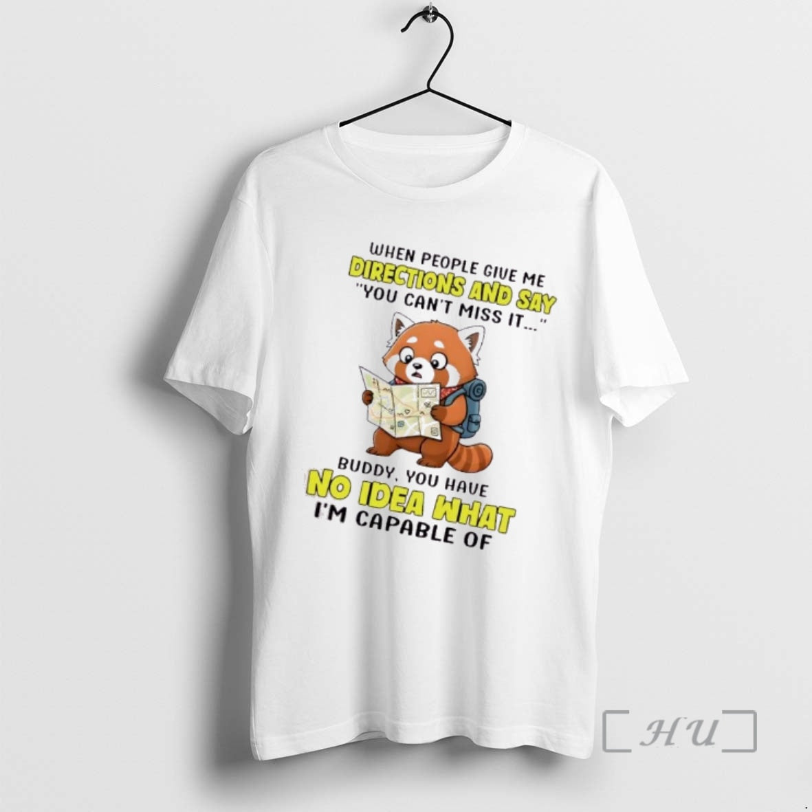 Trending Red Panda When People Give Me Directions And Say You Cant Miss It Buddy T-Shirts, Hoodie, Sweatshirt | DripVista.com
