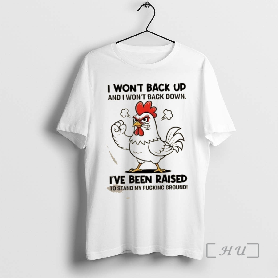 Trending Rooster I Wont Back Up And I Wont Back Down Ive Been Raised To T-Shirts, Hoodie, Sweatshirt | DripVista.com