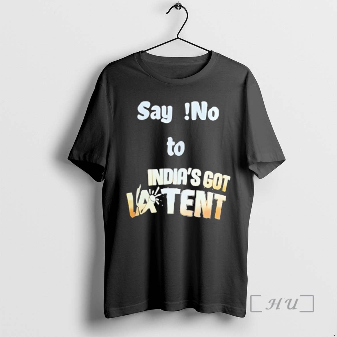 Trending Say No To Indias Got Talent La Tent T-Shirts, Hoodie, Sweatshirt | DripVista.com