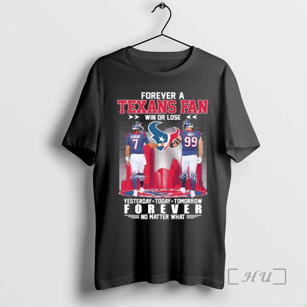 Trending Stroud Fist Bump Watt Forever A Houston Texans Fan Win Or Lose No Matter T-Shirts, Hoodie, Sweatshirt