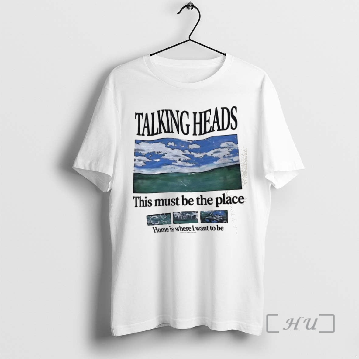 Trending Talking Heads This Must Be The Place Home Is Where I Want To Be T-Shirts, Hoodie, Sweatshirt | DripVista.com