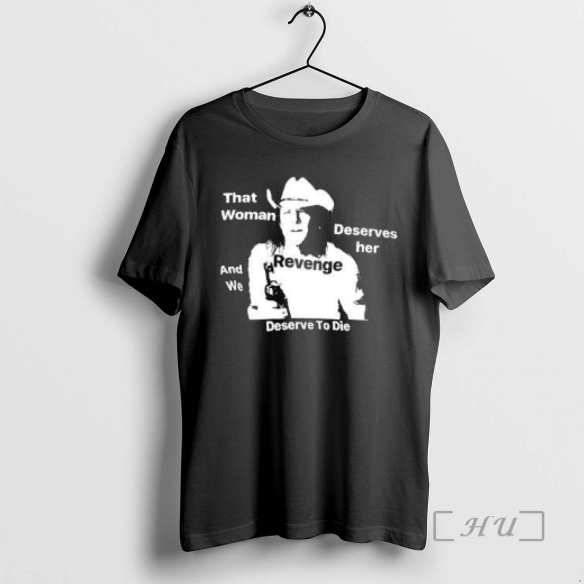 Trending That Woman Deserves Her And We Deserve To Die T-Shirts, Hoodie, Sweatshirt | DripVista.com