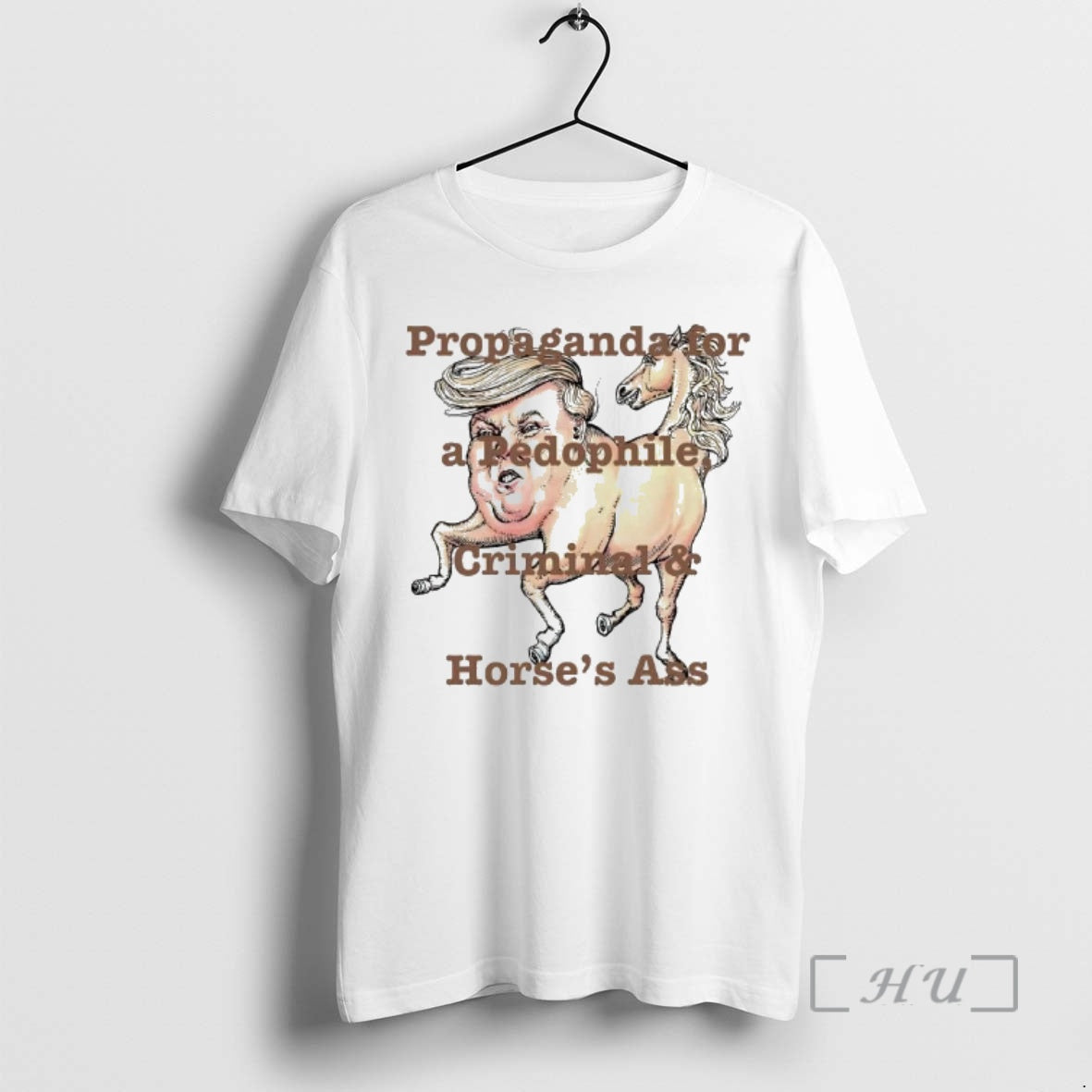 Trending Trump Propaganda For A Pedophile Criminal And Horses Ass T-Shirts, Hoodie, Sweatshirt | DripVista.com