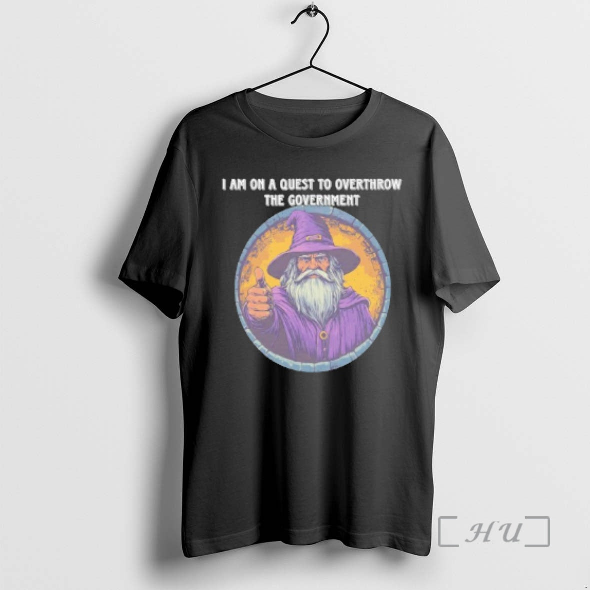 Trending Wizard I Am On A Quest To Overthrow The Government Premium T Shirts Sweater Hoodie, Sweatshirt | DripVista.com