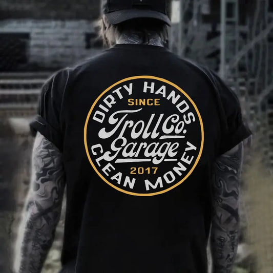 Troll Co Garage Workwear Dirty Hands Make Clean Money T-shirt Sweatshirt Hoodie, Trending Mechanic Unisex Shirt, Back Side Printed Streetwear