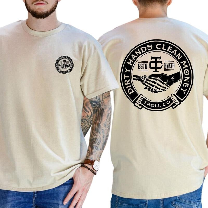 Troll Co Work Hard Dirty Hands Clean Money Shirt Soft Fabric Short Sleeve Shirt Hoodie, Sweatshirt | DripVista.com