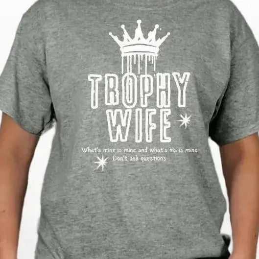 Trophy Wife T-shirt Hoodie, Sweatshirt | DripVista.com