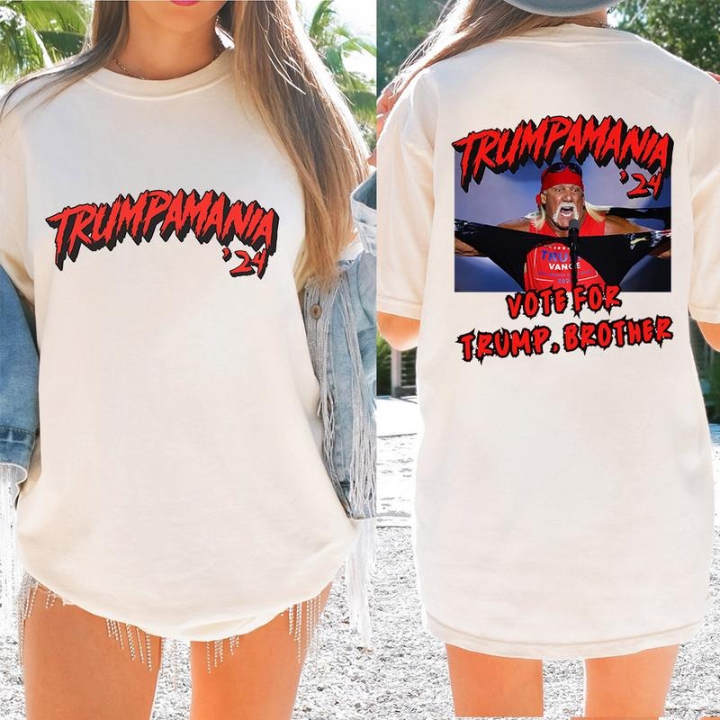 Trum pamania 24 shirt, Vote for Trum Brother, Trum Huk Hogan T-shirt Hoodie, Sweatshirt | DripVista.com