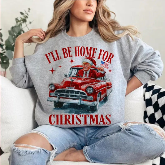 Trummp I'll Be Home for Christmas Sweatshirt - Humorous Trummp Christmas T-Shirt Design Clipart Illustration, Sublimation