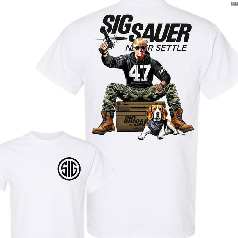 Trump 47th Sig Sauer 2Sided T-Shirt, Retro Crewneck, Gift For Lovers,, Trendy Top