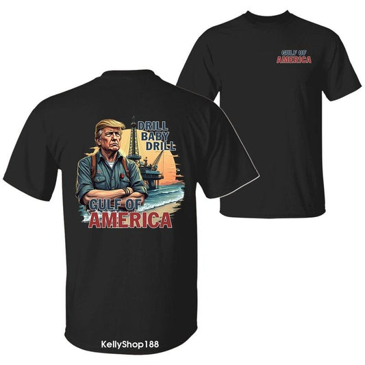 Trump Drill Baby Drill Shirt - Gulf of America Oil Rig Design Cotton Tee for Men and Women, 4th of July Graphic Unisex T-shirt, Streetwear, Everyday Wear, Trendy Clothing, Casual Wear