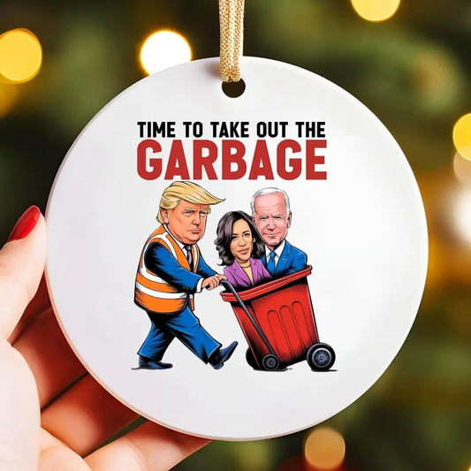 Trump Garbage Ornament, Funny Trump Victory Ornament Gift, Time to take out Garbage Trump 2024 Political Ornament, Humor Trump Ornament Gift