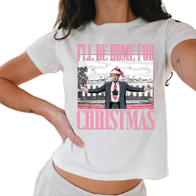 Trump I'Ll Be Home For Christmas Baby Tee, Humorous Trump Christ Casual Comfort Hoodie, Sweatshirt | DripVista.com