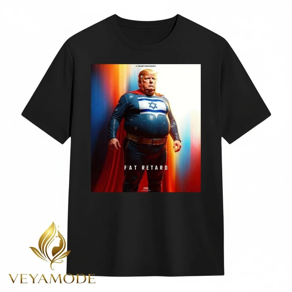 Trump Israel superman fat retard tee