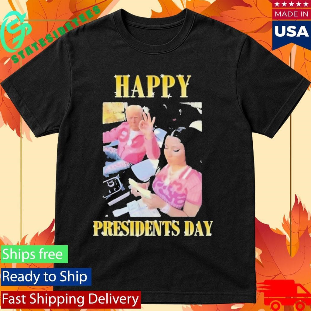 Trump Nicky Happy Presidents Day Shirt