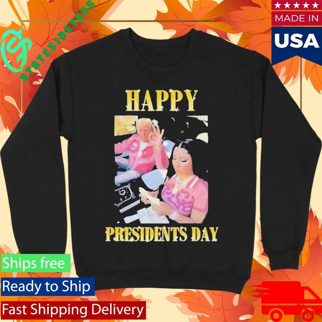 Trump Nicky Happy Presidents Day Shirt