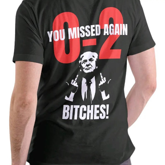 Trump You Missed Again 0-2 T-Shirt - Men's Cotton Top Menswear Sport trump shirt trump vance t shirt