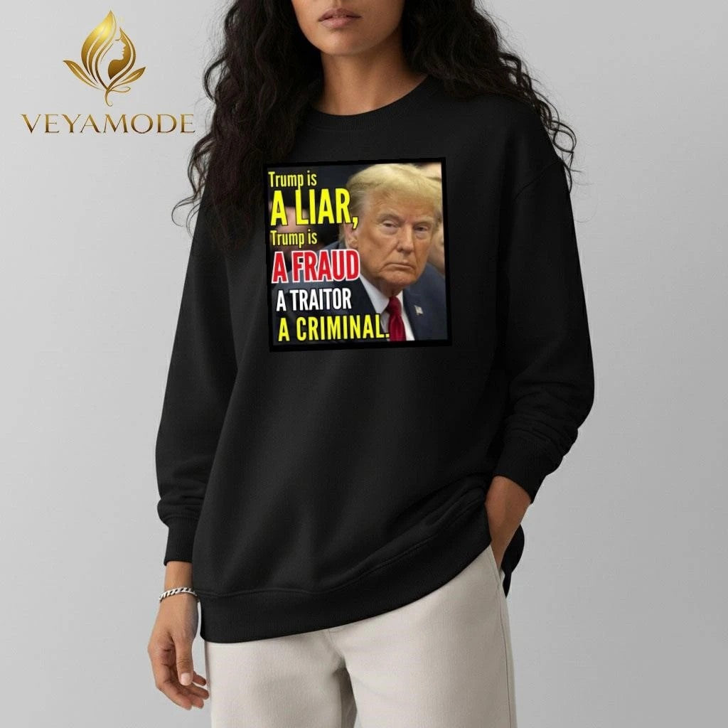 Trump is a liar Trump is a fraud a criminal tee