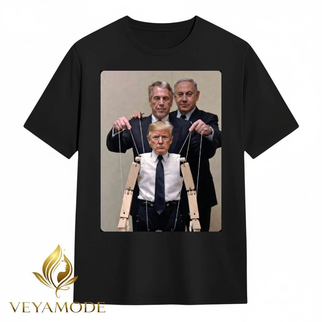 Trump is a puppet of Epstein and Netanyahu tee