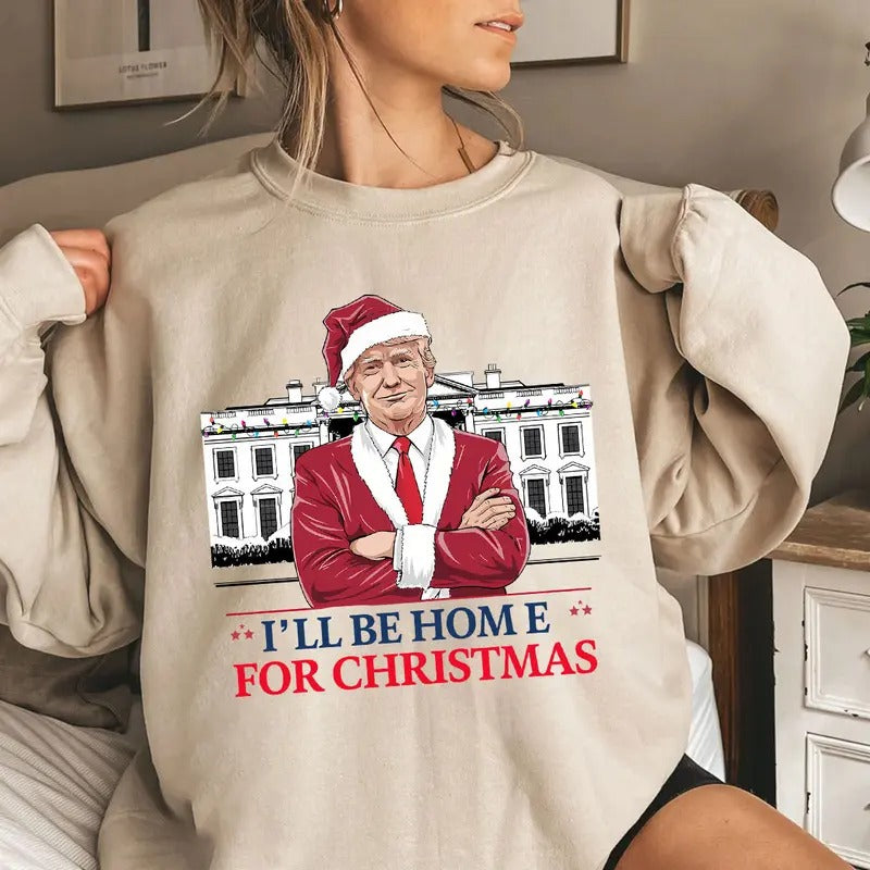 Trumpp Shirt, I'll Be Home For Christmas Shirtstyle{n002}2 Hoodie, Sweatshirt | DripVista.com