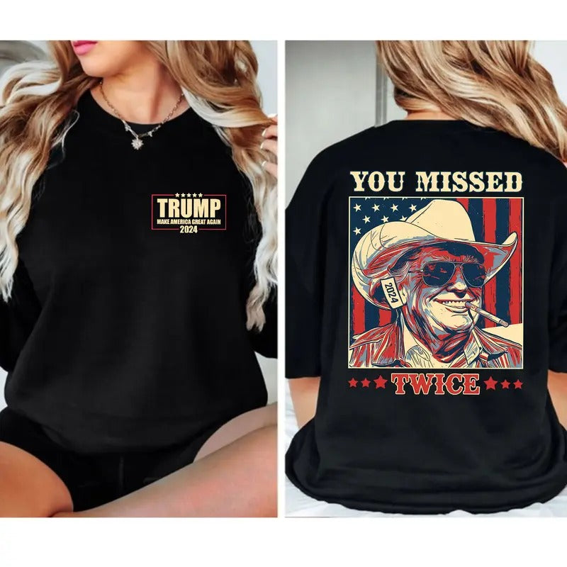 Trumppp Shirt, Make America Great Again Shirt, MAGA Shirt, You Missed Shirt Hoodie, Sweatshirt | DripVista.com