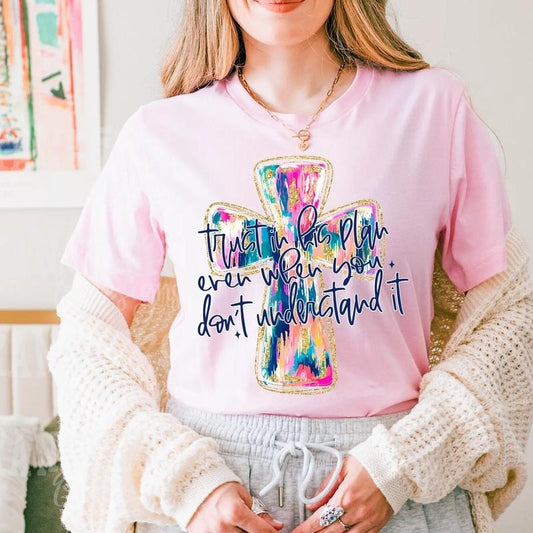 Trust in His Plan DTF Transfers - THIS IS NOT A SHIRT