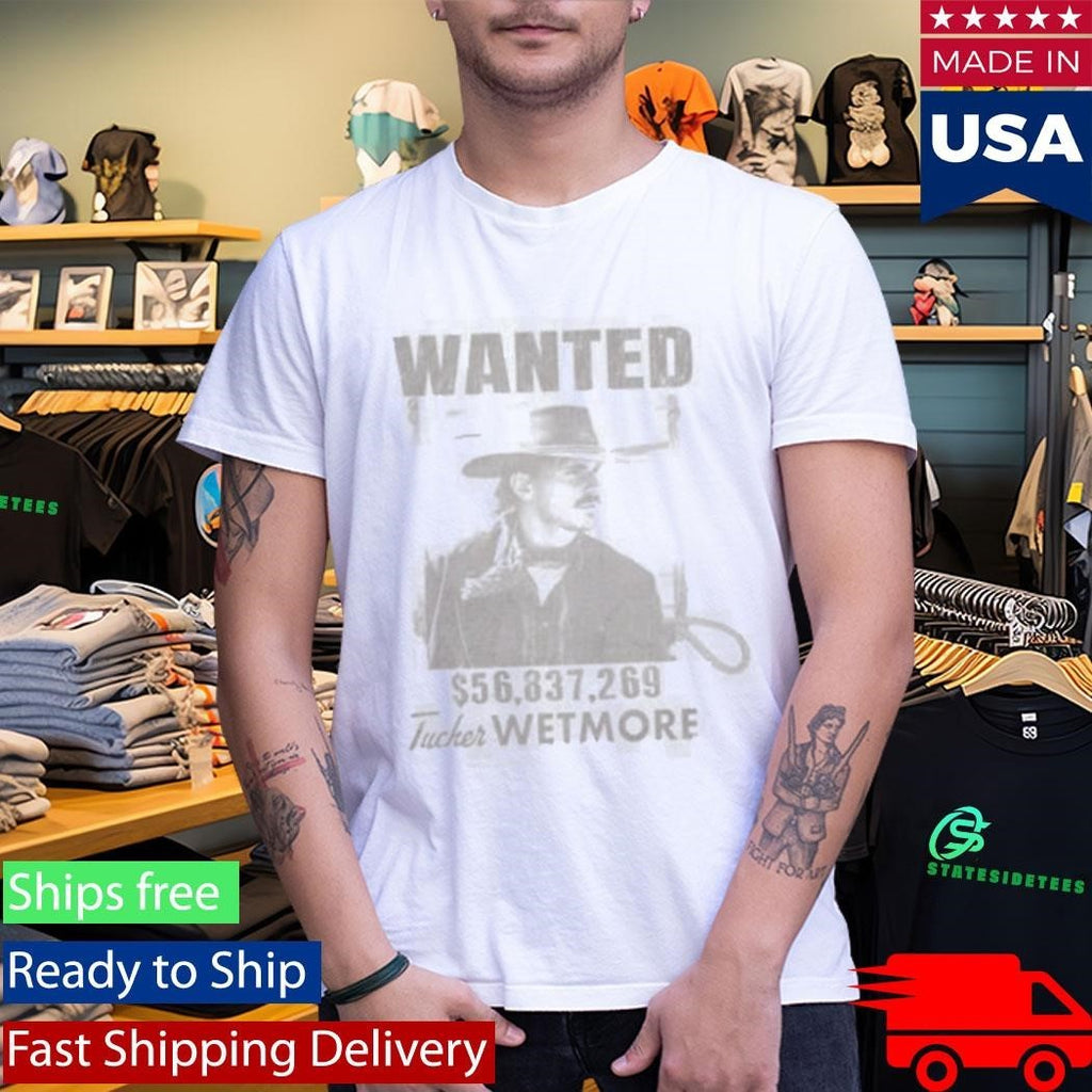 Tucker Wetmore Wanted Shirt