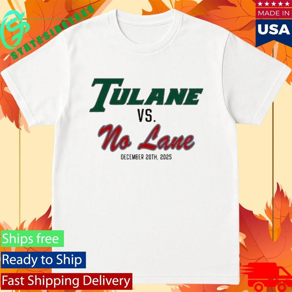 Tulane University Green Wave Vs No Lane December 20Th 2025 Shirt