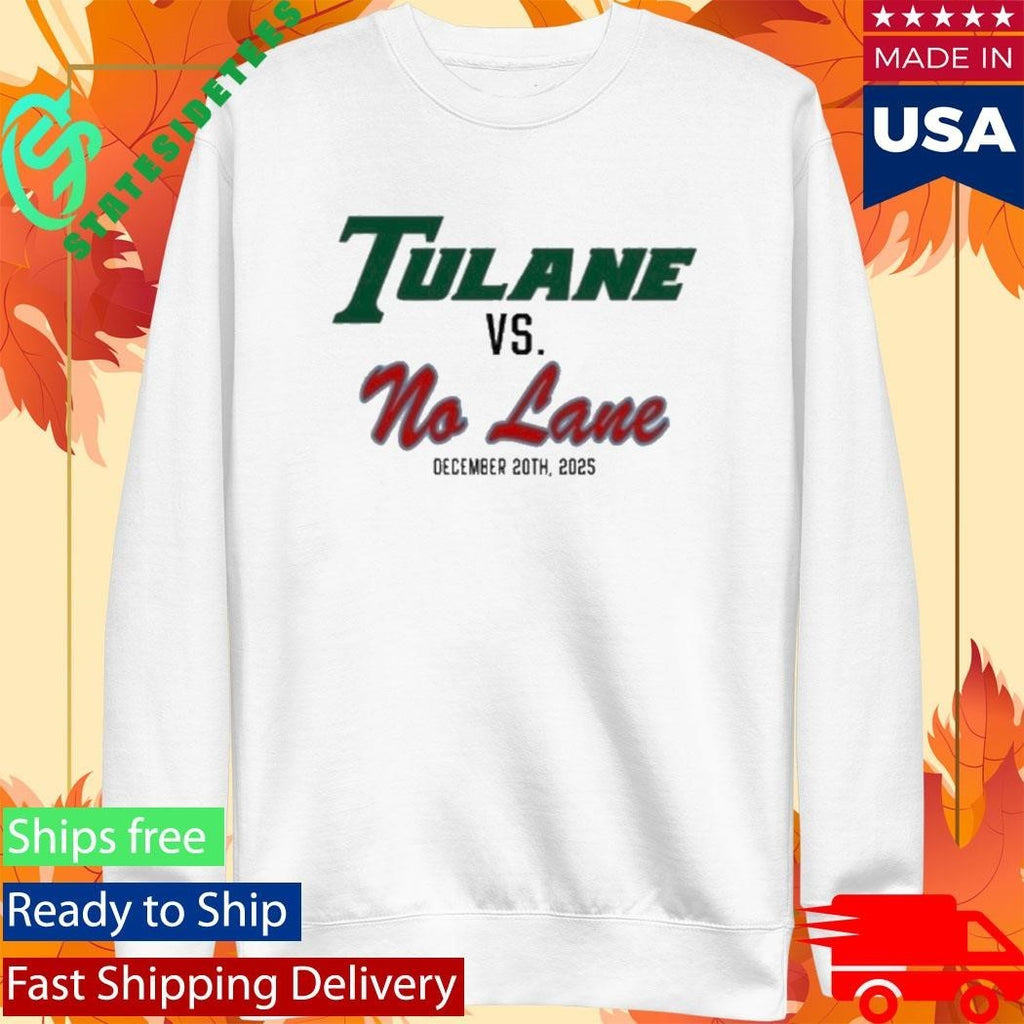 Tulane University Green Wave Vs No Lane December 20Th 2025 Shirt