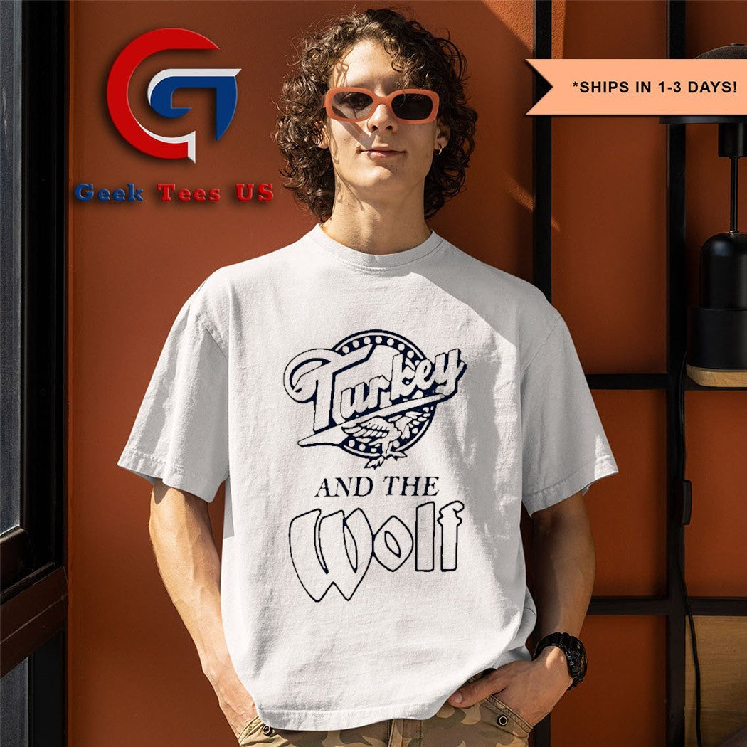 Turkey and The Wolf Turkey Time shirt