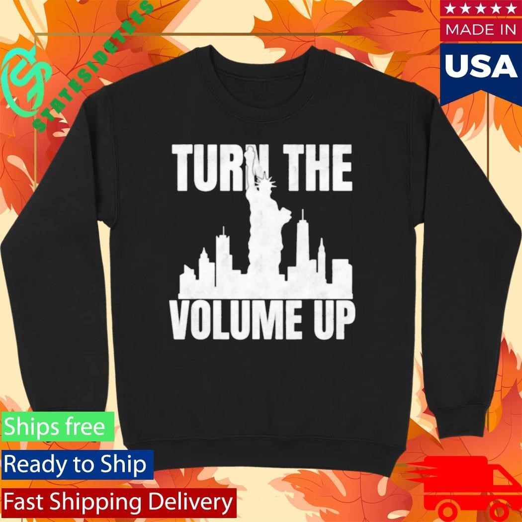 Turn The Volume Up Donald Trump Shirt