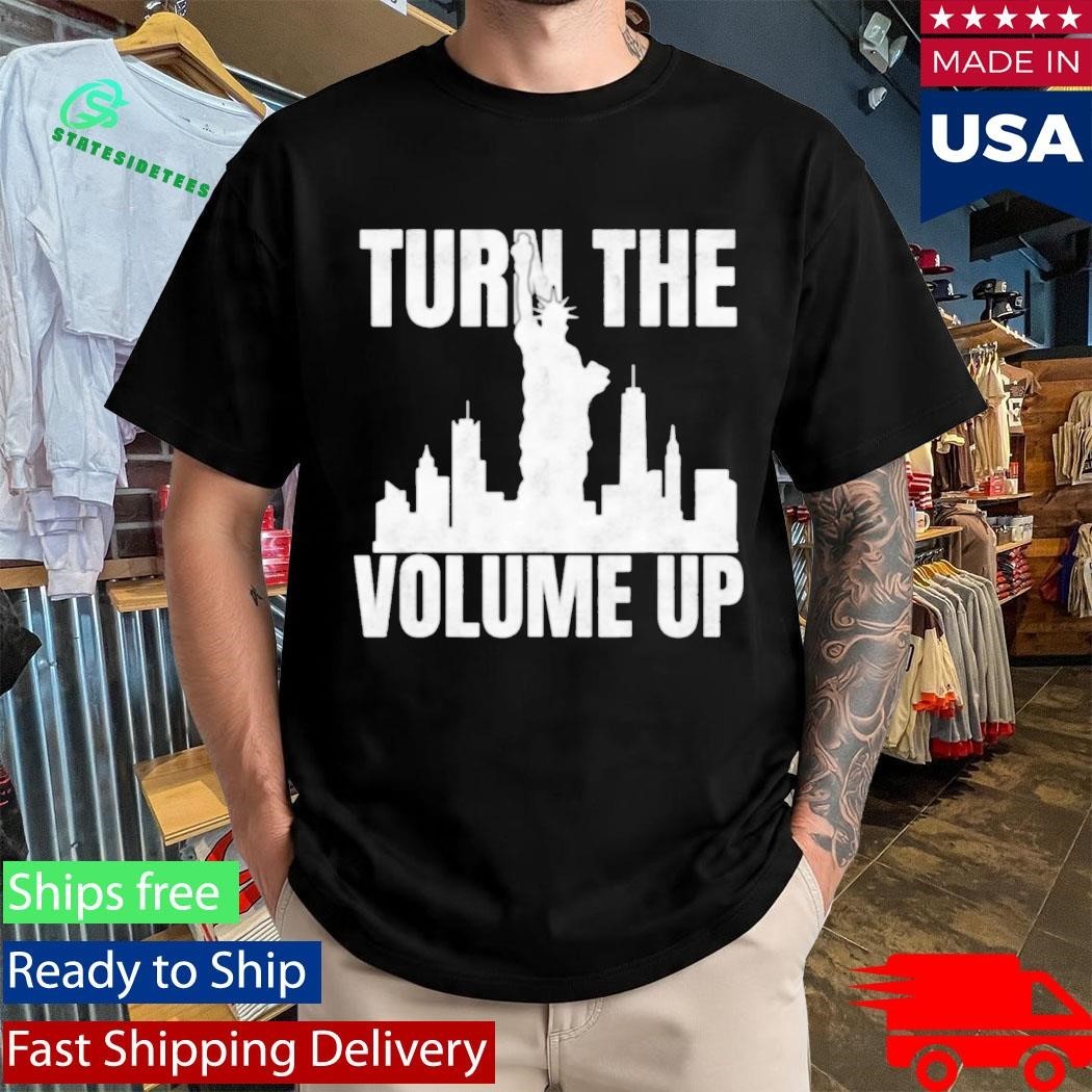 Turn The Volume Up Donald Trump Shirt