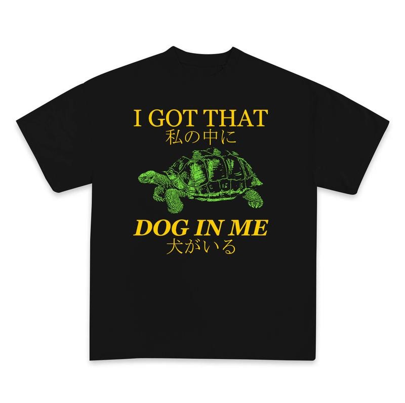 Turtle I got That Dog In Me T shirt, Tuff Tee, Funny Meme Turtle tshirt Hoodie, Sweatshirt | DripVista.com