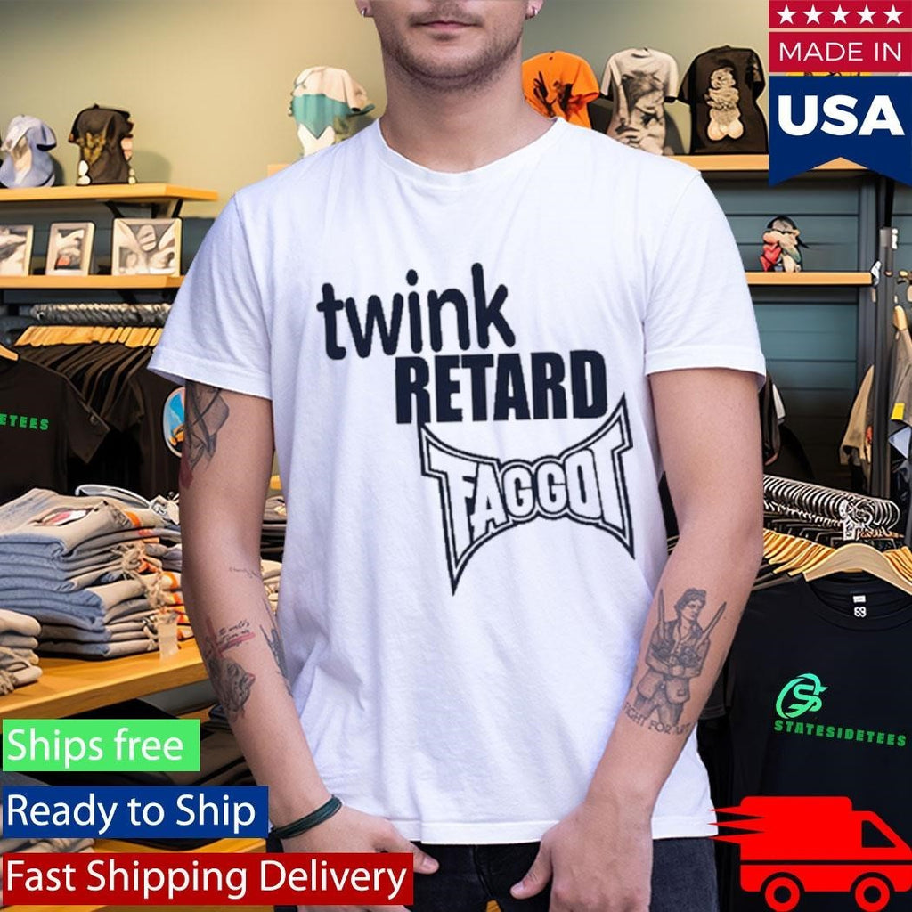 Twink Retard Faggot And I Have A Gun Shirt