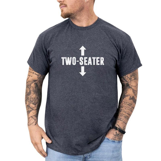 Two Seater Graphic Tee, Adult Humor T-shirt For Men, Dark Humor Men Unhinged Tee, Sarcastic Funny Shirt, Funny Gift For Him