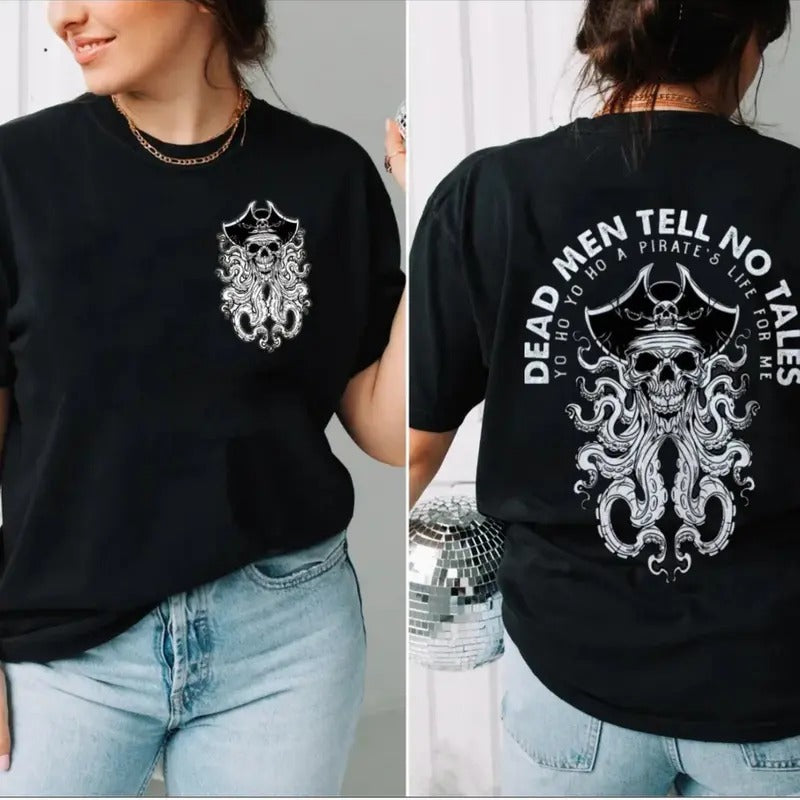 Two Sided Vintage Dead Men Tell No Tales Shirt, Pirates Of The Caribbean, Inspired Shirt, Yo Ho Yo Ho Pirates Life For...