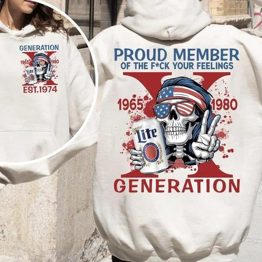 Two-sided Custom Gen X With Lite Beer T-shirt, Proud Member Of The Fck Your Feelings 1965 - 1980 Hoodies, Inspired Funny Saying Sarcasm Quote Sweatshirts, Badass Generation FAFOT Tees