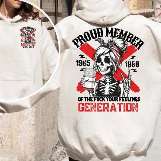 Two-sided Customize Gen X With Beers T-shirt, Skull Proud Member Of The Fck Your Feelings 1965 - 1980 Hoodies, Inspired Funny Saying Sarcasm Quote Sweatshirts, Badass Generation FAFOT Tees