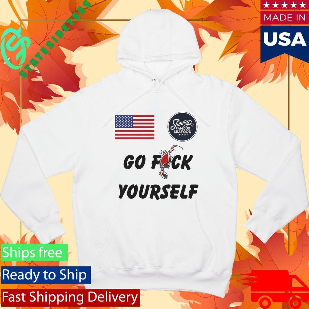 USA Jimmy’s Famous Seafood Go Fck Yourself Shirt