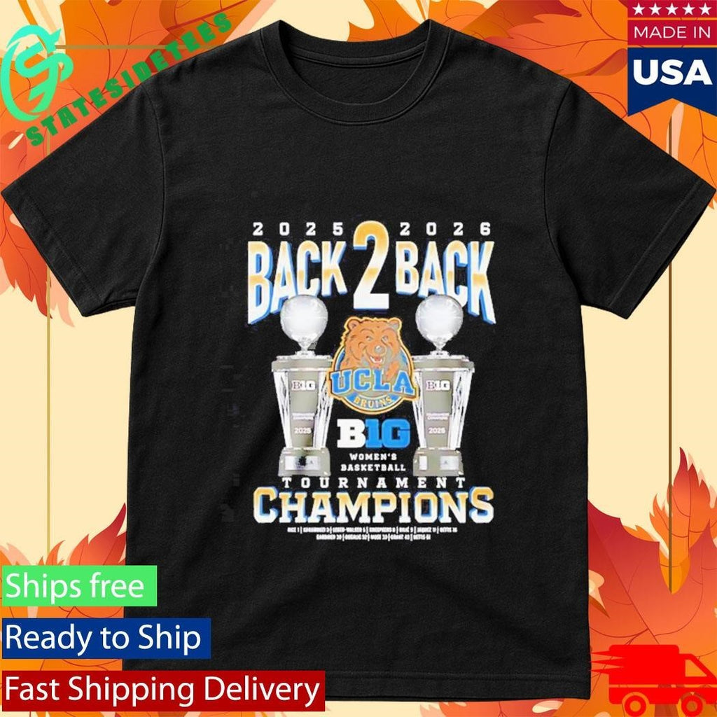 Ucla Bruins 2025 2026 back 2 back Tournament Champions trophies Shirt