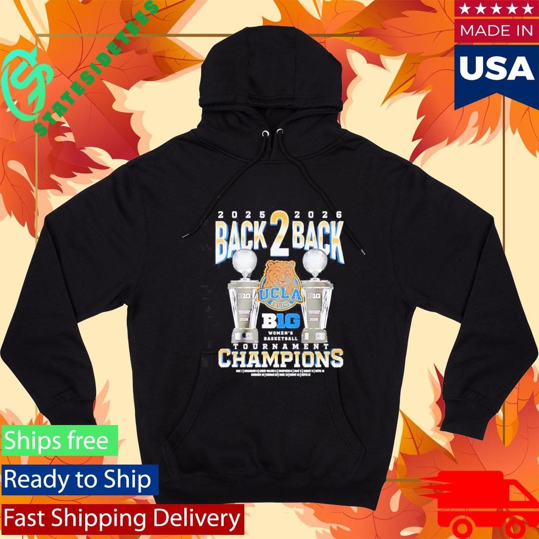 Ucla Bruins 2025 2026 back 2 back Tournament Champions trophies Shirt