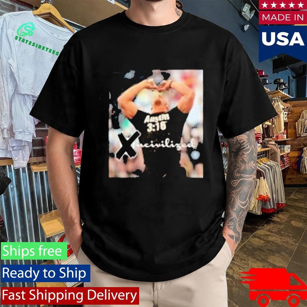 Uncivilized 3 16 V2 Shirt