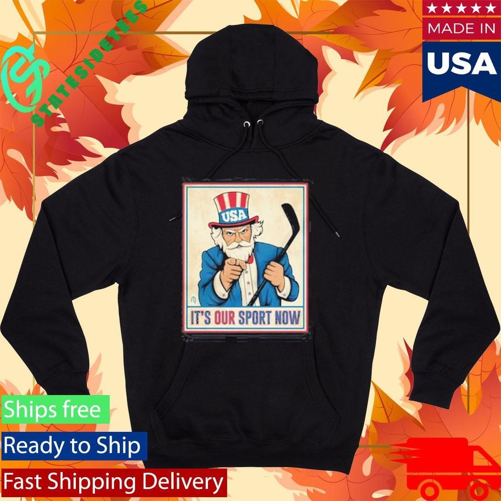Uncle Sam It’s Our Sport Now Team Usa Ice Hockey Champions 2026 T-shirt