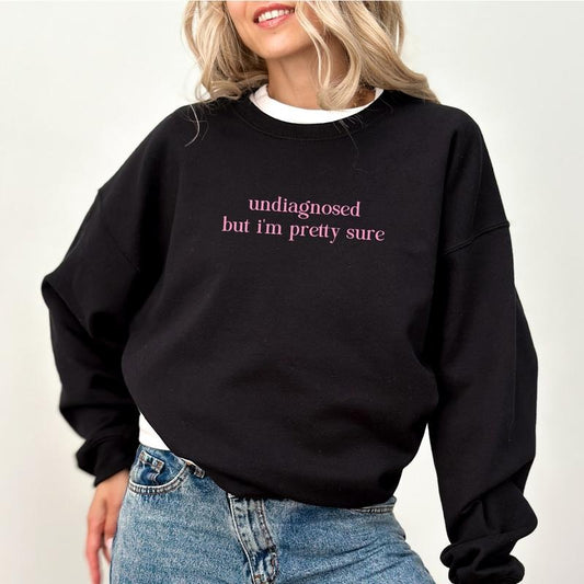 Undiagnosed But Something Ain't Right Sweatshirt, Funny Mental Health Crewneck, Overstimulated Tops for Women, Anxiety Sweater, Sarcastic Womenswear