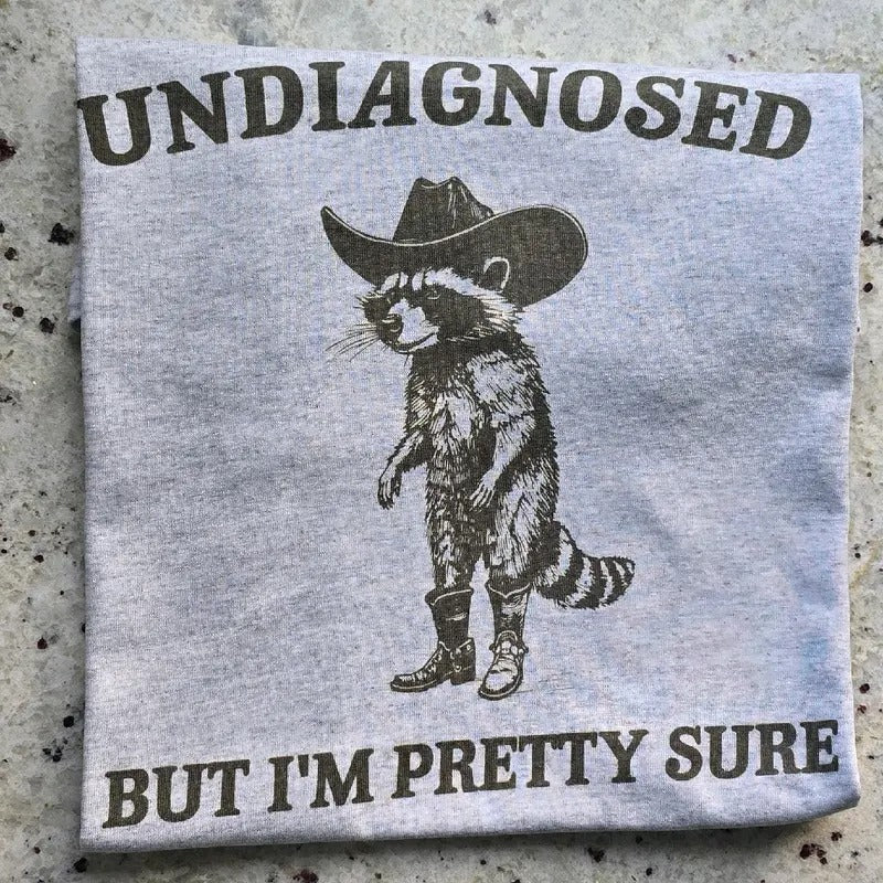 Undiagnosed but I'm pretty sure  Graphic Tee or Sweatshirt Hoodie | DripVista.com