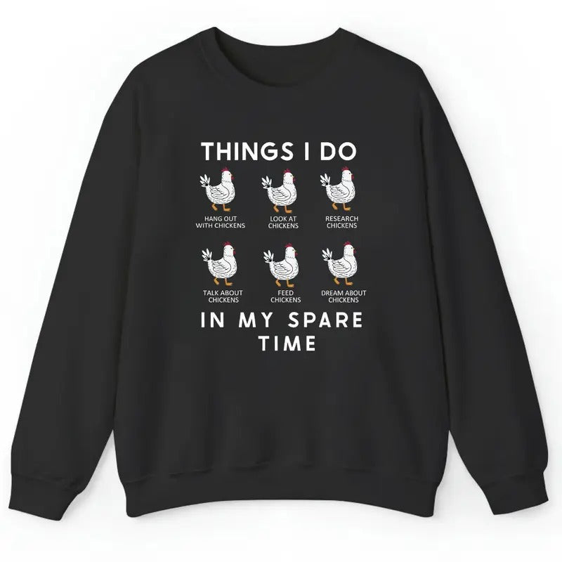 Unisex Funny Chicken Shirt, Things I do in my spare time   T-Shirt  , Sweatshirt  and Hoodie | DripVista.com