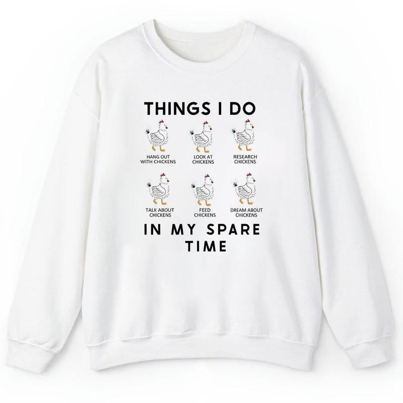 Unisex Funny Chicken Sweatshirt, Things I do in my spare time Sweatshirt T-Shirts, Hoodie | DripVista.com